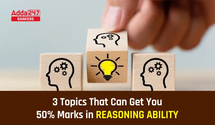 3-Topics-That-Can-Get-You-50-Marks-in-Reasoning-Ability