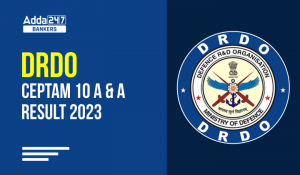 DRDO CEPTAM Result 2023 Out- DRDO CEPTAM रिजल्ट हुआ जारी, डायरेक्ट लिंक से करें चेक