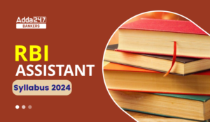 RBI Assistant Syllabus 2024: RBI असिस्टेंट सिलेबस 2024, डाउनलोड प्रीलिम्स और मेन्स सिलेबस PDF