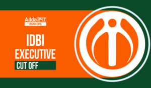 IDBI Executive Previous Year Cut Off:  IDBI एक्जीक्यूटिव कट ऑफ 2024, देखें पिछले वर्ष के श्रेणीवार कट ऑफ मार्क्स