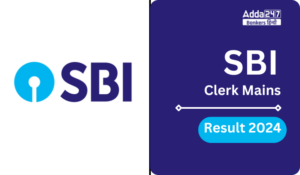 SBI Clerk Mains Result 2024 Out- स्टेट बैंक ने जारी किया SBI क्लर्क फाइनल रिजल्ट – देखें सिलेक्शन का स्टेटस