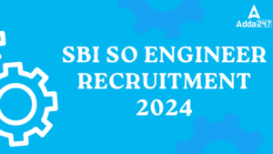 SBI Engineer Recruitment 2024: SBI इंजीनियर भर्ती 2024: इंजीनियरिंग ग्रेजुएट्स के लिए बेहतरीन अवसर