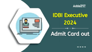 IDBI Executive Admit Card 2024 Out: IDBI एग्जीक्यूटिव 1000 वेकेंसी के लिए एडमिट कार्ड जारी – यहाँ से करें डाउनलोड