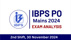 IBPS PO Mains Exam Analysis 2024: IBPS PO मेन्स परीक्षा विश्लेषण 2024, जानें कैसे 30 नवंबर, शिफ्ट 2 में कैसा आया पेपर