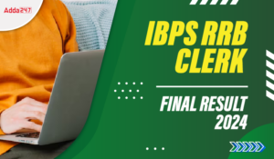 IBPS RRB Clerk Mains Result 2024 Out: IBPS RRB क्लर्क मेन्स रिजल्ट 2024, देखें अपना सिलेक्शन स्टेटस