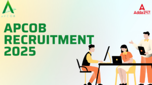 APCOB Recruitment 2025: APCOB असिस्टेंट मैनेजर और क्लर्क पदों के लिए भर्ती नोटिफिकेशन जारी, ऐसे करना होगा अप्लाई