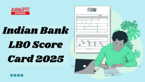 Indian Bank LBO Score Card 2025 Out: इंडियन बैंक LBO स्कोर कार्ड 2025 जारी, देखें एग्जाम में स्कोर किए मार्क्स