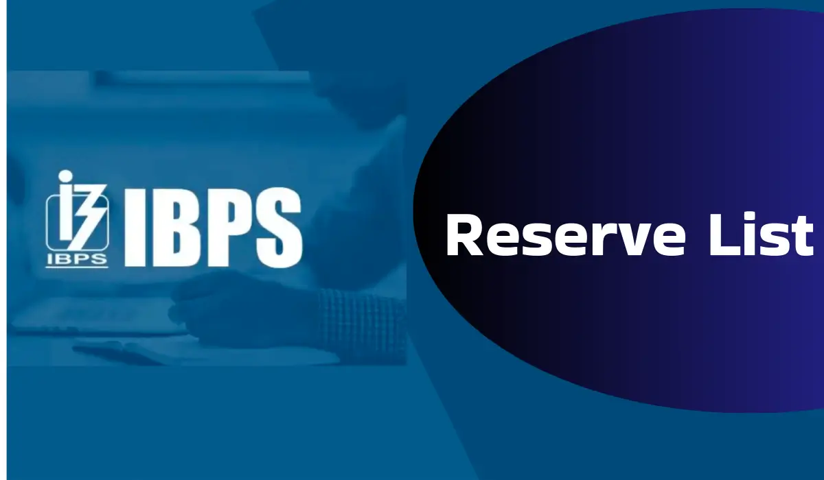 IBPS Reserve List