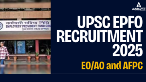 UPSC EPFO Recruitment 2025: UPSC EPFO भर्ती 2025, EO/AO और AFPC पदों के लिए 230 रिक्तियाँ जल्द ही जारी होंगी