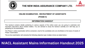 NIACL Assistant Mains Exam 2025 Out: NIACL असिस्टेंट मेन्स इंफॉर्मेशन हैंडआउट 2025 जारी, देखें एग्जाम के महत्वपूर्ण निर्देश