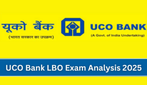 UCO Bank LBO Exam Analysis 2025 in Hindi: यूको बैंक LBO परीक्षा विश्लेषण 2025, देखें  24 फरवरी को आयोजित परीक्षा का विस्तृत विश्लेषण