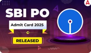 SBI PO Admit Card 2025 Out for Prelims Exam: SBI PO एडमिट कार्ड 2025 प्रीलिम्स के लिए हुआ जारी, यहाँ से करें डाउनलोड