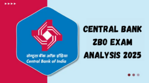 Central Bank ZBO Exam Analysis 2025 in Hindi: सेंट्रल बैंक ZBO परीक्षा विश्लेषण 2025, देखें 15 मार्च परीक्षा का सेक्शन-वाइज विश्लेषण