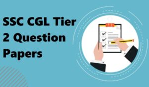 SSC CGL Tier 2 Previous Year Question Papers: SSC CGL टियर 2 क्वेश्चन पेपर, डाउनलोड करें free PDF