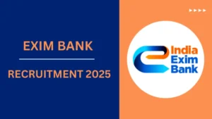 Exim Bank Recruitment 2025: एक्ज़िम बैंक ने विभिन्न पदों पर भर्ती के लिए जारी किया नोटिफिकेशन – यहाँ देखे भर्ती से जुड़ी डिटेल