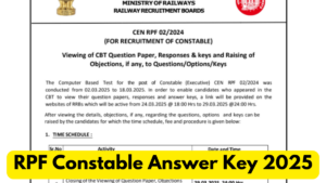 RPF Constable Answer Key 2025 Out: RPF कांस्टेबल आंसर-की जारी, देखें प्रश्नों के उत्तर और दर्ज कराये आपत्ति