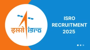ISRO Recruitment 2025: 63 साइंटिस्ट इंजीनियर पदों पर भर्ती जारी, अभी करें आवेदन
