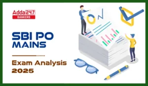 SBI PO Mains Exam Analysis 2025 (5 May): SBI PO मेन्स के गुड अटेम्प्ट, डिफिकल्टी लेवल, सेक्शन वाइज टॉपिक्स