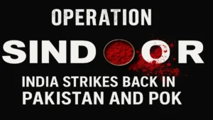 ऑपरेशन सिन्दूर: भारत ने लिया पहलगाम का बदला, पाकिस्तान और PoK में 9 आतंकी ठिकाने किए तबाह
