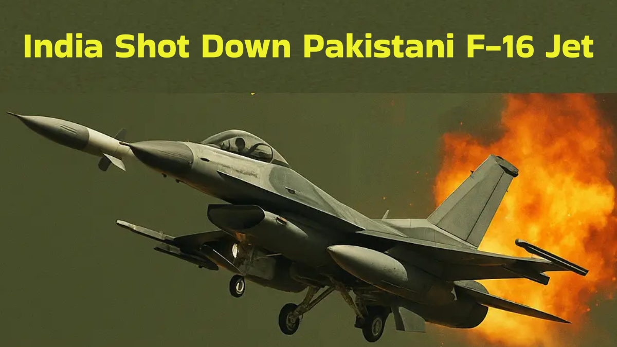 India Shot Down Pakistani F-16 Jet: इंडिया ने गिराया पाकिस्तानी F-16 फाइटर जेट, ऑपरेशन सिंदूर के बाद बड़ी सैन्य कार्रवाई! | Latest Hindi Banking jobs_3.1
