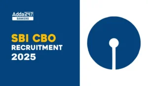 SBI CBO Notification 2025 Out: भारतीय स्टेट बैंक में निकली 2694 पदों पर भर्ती, ग्रेजुएट्स के लिए सुनहरा मौका