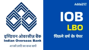 Indian Overseas Bank LBO Previous Year Paper 2025 PDF: डाउनलोड करें IOB मॉडल पेपर और सॉल्यूशन के साथ