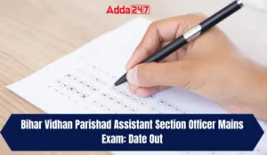 Bihar Vidhan Parishad Mains Exam Date Out: बिहार विधान परिषद सहायक प्रशाखा पदाधिकारी मुख्य परीक्षा 2025 तिथि घोषित | एडमिट कार्ड 20 मई से डाउनलोड करें