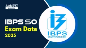 IBPS SO Exam Date 2025 Out: जानें कब होंगे प्रीलिम्स और मेंस एग्जाम, देखें पूरा एग्जाम शेड्यूल