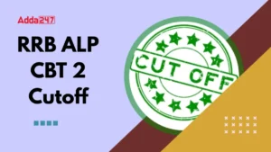 RRB ALP CBT 2 Cut Off 2025: रेलवे भर्ती बोर्ड ने जारी किए ALP CBT 2 कटऑफ मार्क्स, देखें रीजन, कैटेगरी वाइज अंक