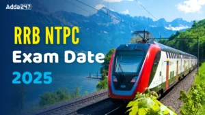 RRB NTPC UG Exam Date 2025 Out - RRB एनटीपीसी अंडर ग्रेजुएट लेवल परीक्षा की तारीख हुई जारी, जानें CBT 1 का पूरा शेड्यूल