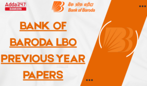Bank of Baroda LBO Previous Year Papers: डाउनलोड करें BOB LBO पिछले वर्ष के पेपर और अपनी तैयारी को नई दिशा दें!