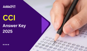 CCI Answer Key 2025 जारी: यहां से डाउनलोड करें आंसर की और रिस्पॉन्स शीट PDF