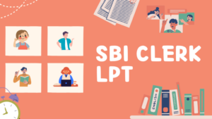 SBI Clerk LPT 2025: जानें SBI क्लर्क लैंग्वेज प्रोफिशिएंसी टेस्ट का पैटर्न और तैयारी के टिप्स