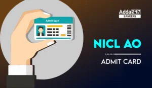 NICL AO Admit Card 2025 जारी: यहां से डाउनलोड करें कॉल लेटर, जानें परीक्षा तिथि और जरूरी निर्देश