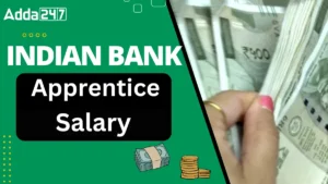 Indian Bank Apprentice Salary 2025, जानें इंडियन बैंक अप्रेंटिस स्टाइपेंड, जॉब प्रोफाइल और ग्रोथ की पूरी जानकारी