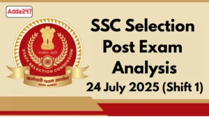 SSC Selection Post Exam Analysis 24 जुलाई 2025, जानें पेपर का स्तर और पूछे गए सवाल