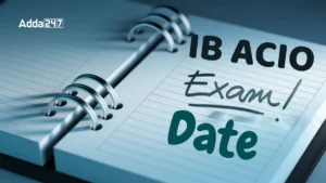 IB ACIO Exam Date 2025: इन तारीखों पर हो सकती है IB ACIO परीक्षा?, यहाँ देखें लिखित परीक्षा का पूरा शेड्यूल