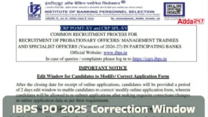 IBPS PO पहली बार देगा कैंडिडेट को आवेदन में सुधार का मौका, 31 जुलाई से खुलेगी करेक्शन विंडो