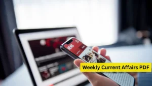 Weekly Current Affairs Free PDF in Hindi: साप्ताहिक करेंट अफेयर्स 21 से 27 जुलाई, 2025, डाउनलोड करें PDF