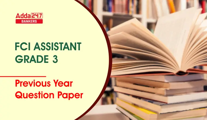 FCI-Assistant-Grade-3-Previous-Year-Question-Paper