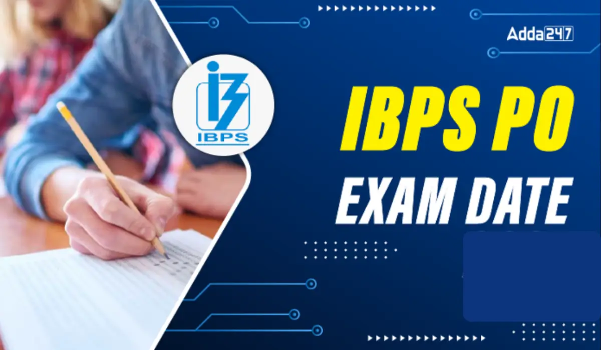IBPS PO Exam Date