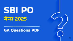 SBI PO Mains 2025: GA Questions One Liners Free PDF Download, स्कोर बढ़ाने का बेस्ट तरीका