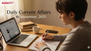 10th September Daily Current Affairs 2025: सभी परीक्षाओं के लिए डेली जीके अपडेट