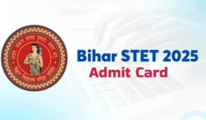 Bihar STET Admit Card