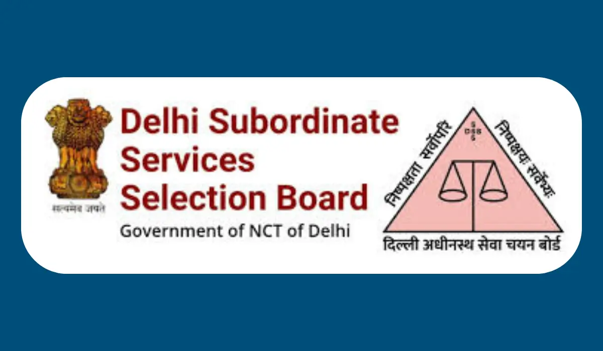 Delhi Subordinate Services Selection Board