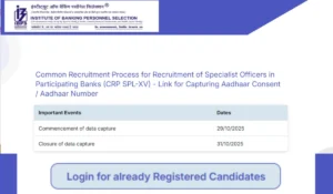 IBPS SO Recruitment 2025: Aadhaar Consent