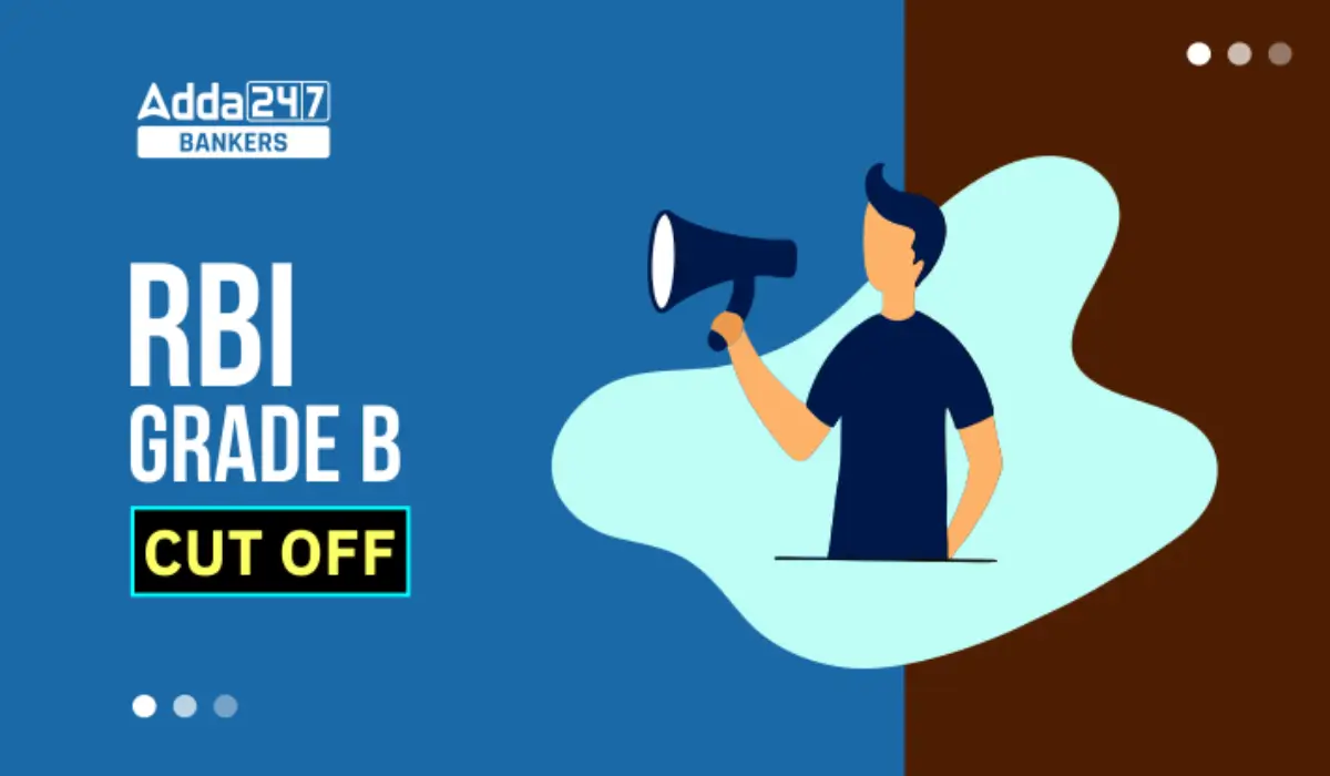 RBI Grade B Cut Off