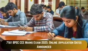 71st BPSC CCE Mains Exam