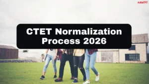 CTET Normalization Process 2026: क्या CTET में नॉर्मलाइजेशन होगा? पूरी सच्चाई यहां जानें