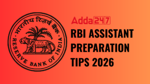RBI Assistant Exam 2026 Strategy: ऐसे करें तैयारी, पहली ही बार में मिलेगा RBI जॉब का सपना पूरा!